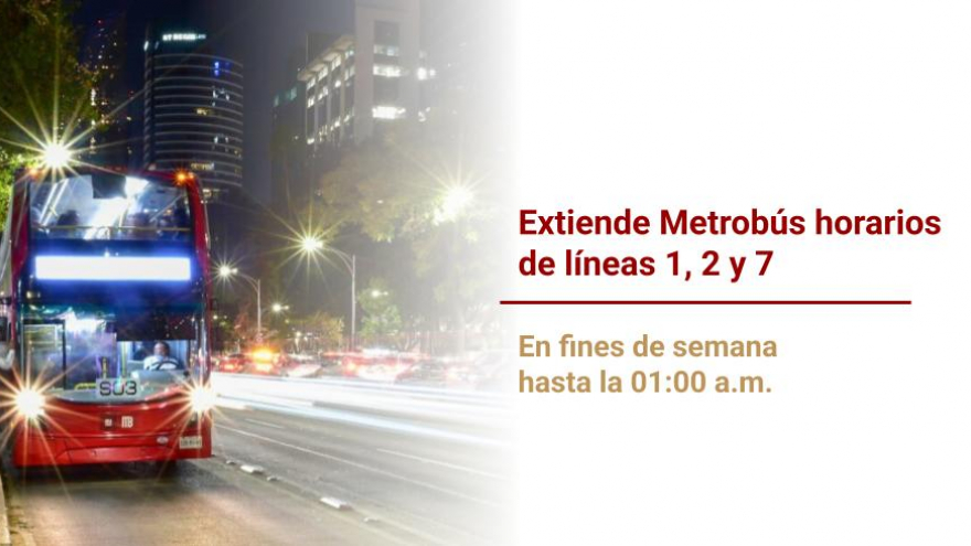 Consulta las rutas que extienden su horario de servicio