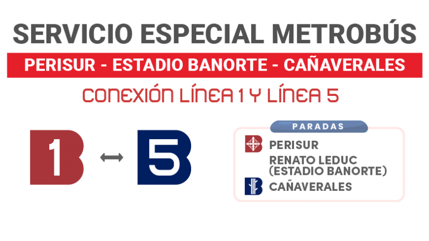 Metrobús brindará servicio especial de apoyo para asistentes al Estadio Banorte
